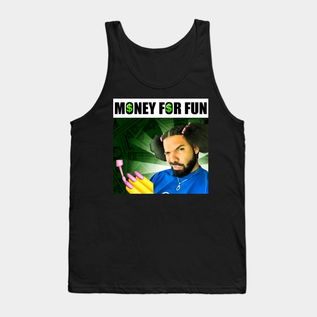 Money For Fun Drake Tank Top by The merch town